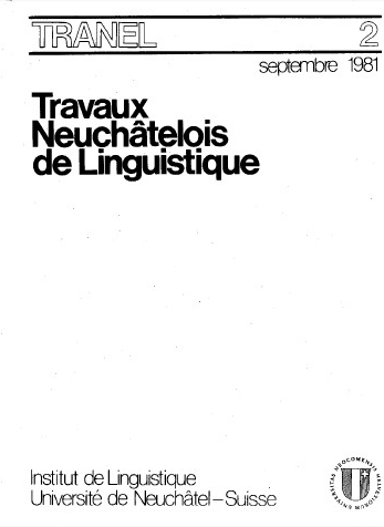 					View No. 2 (1981): Travaux Neuchâtelois de Linguistique
				