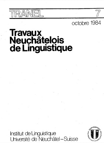 					View No. 7 (1984): Travaux Neuchâtelois de Linguistique
				