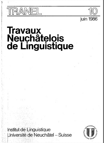 					Afficher No. 10 (1986): Travaux Neuchâtelois de Linguistique
				