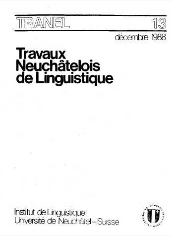 					Afficher No. 13 (1988): Travaux Neuchâtelois de Linguistique
				