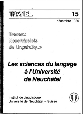 					Afficher No. 15 (1989): Travaux Neuchâtelois de Linguistique
				