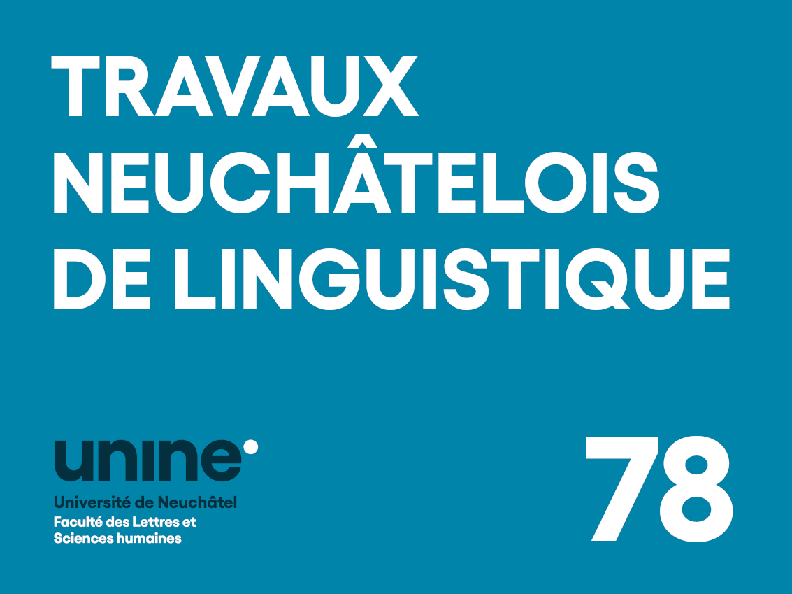 					Afficher Vol. 78 No. 1 (2023): Travaux Neuchâtelois de Linguistique
				